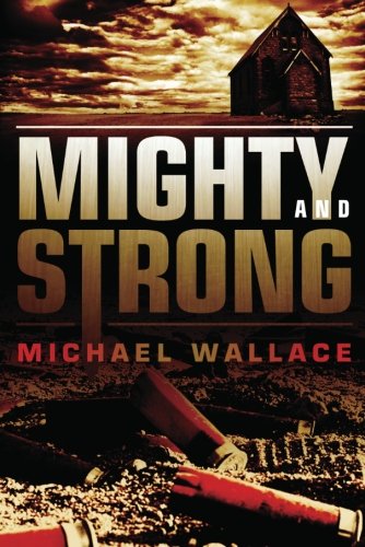 Mighty and Strong (Righteous Series)