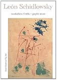 Produkt-Bild: musikalische Grafik - graphic music: Le&oacute;n Schidlowsky