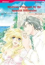 Mistress: Pregnant by the Spanish Billionaire (Harlequin comics)