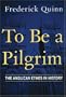 To Be a Pilgrim: The Anglican Ethos in History