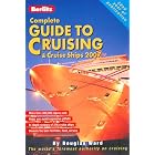 Berlitz 2007 Complete Guide to Cruising and Cruise Ships (Berlitz Complete Guide to Cruising and... by Douglas Ward