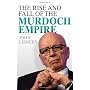 The Rise and Fall of the Murdoch Empire by John Lisners