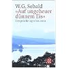 �Auf ungeheuer d�nnem Eis�: Gespr�che 1971 bis 2001