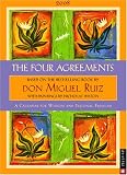 The Four Agreements: 2008 Engagment Calendar for Wisdom and Personal Freedom