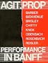 Agit Prop: Performance in Banff