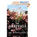 The Arrivals: A Novel