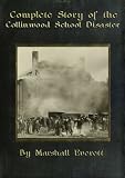 Complete Story of the Collinwood School Disaster