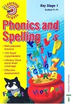 Learning Targets - Phonics and Spelling Key Stage 1 Scotland P1-P3