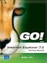 GO! with Internet Explorer 2007 Getting Started
