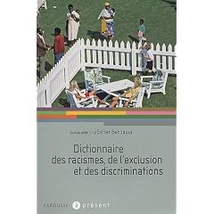 Dictionnaire des racismes, de l'exclusion et des discriminations