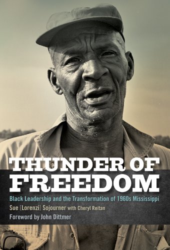 Thunder of Freedom: Black Leadership and the Transformation of 1960s Mississippi (Civil Rights and the Struggle for Black Equality in the Twentieth Century)