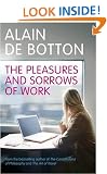 The Pleasures and Sorrows of Work