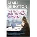 The Pleasures and Sorrows of Work