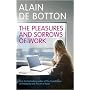 The Pleasures and Sorrows of Work