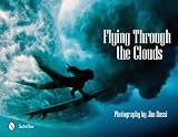 Flying Through the Clouds: Surf Photography of Jim Russi