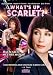What's Up Scarlet?