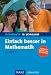 Einfach besser in Mathematik 10. Schuljahr: Schritt für Schritt zum Klassenziel. Mit Lösungen. Speziell für G8 bei Bücher zum Namen: 51v9a45WwtL._SL75_