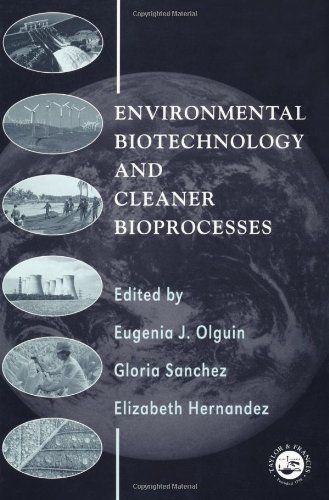 Environmental Biotechnology and Cleaner Bioprocesses