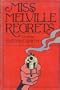 Miss Melville Regrets