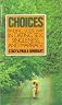 Choices: Finding God's Way in Dating, Sex, Singleness, and Marriage