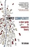 Simply Complexity: A Clear Guide to Complexity Theory