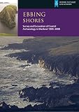 Ebbing shores : survey and excavation of coastal archaeology in Shetland 1995-2008