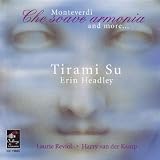 Che soave armonia: Monteverdi and More