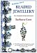 Books : Making More Beaded Jewellery: Over 50 Gorgeous Designs and Projects