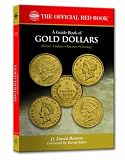 Bowers Series: A Guide Book of Gold Dollars (288) (288) (Official Red Books)