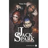 Automne Traqu� - Le cas Jack Spark, tome 2par Victor Dixen
