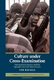 Culture under cross-examination : international justice and the special court for Sierra Leone