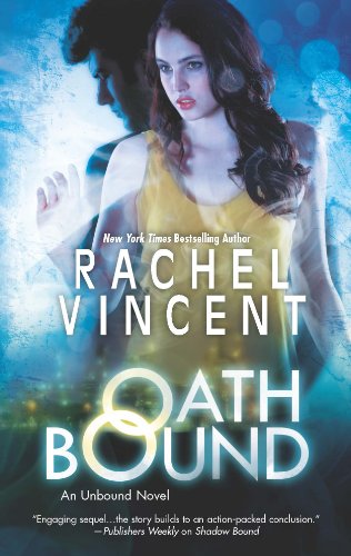 Oath Bound (An Unbound Novel) by Rachel Vincent