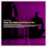 The Yellow of the Sun in You