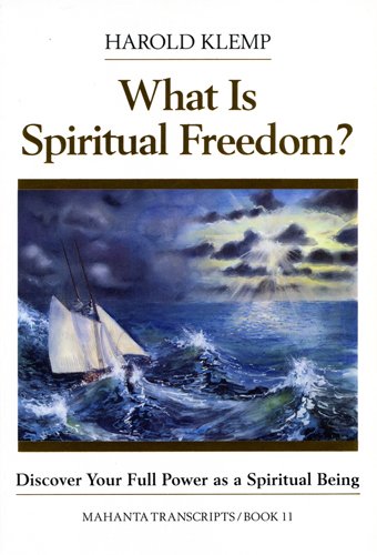 What Is Spiritual Freedom? (Mahanta Transcripts, Bk 11)