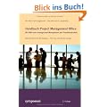 Handbuch Project Management Office: Mit PMO zum strategischen Management der Projektlandschaft