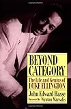 Beyond Category: The Life And Genius Of Duke Ellington