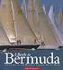 A Berth to Bermuda: One Hundred Years of the World's Classic Ocean Race