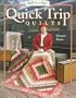 Quick Trip Quilts (Quilt in a Day)