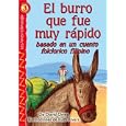 El burro que fue muy r�pido (The Donkey That Went Too Fast) , Level 3 (Lightning Readers (Spanish))