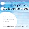 Psycho-Cybernetics: Updated and Revised