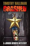 Crashed (The Junior Bender Series)