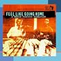 Martin Scorsese Presents The Blues: Feel Like Going Home