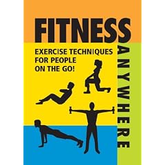 Fitness Anywhere: Exercise Techniques for People on the Go! [With Magnet(s)] (Fingertip Books)