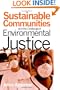 Sustainable Communities and the Challenge of Environmental Justice