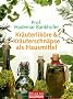 Kr�uterlik�re & Kr�uterschn�pse als Hausmittel