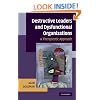 Destructive Leaders and Dysfunctional Organizations: A Therapeutic Approach