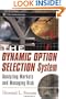 The Dynamic Option Selection System: Analyzing Markets and Managing Risk (Wiley Trading)