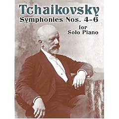 【クリックで詳細表示】Tchaikovsky： Symphonies Nos. 4-6 for Solo Piano (Dover Music for Piano) [ペーパーバック]