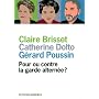 Pour ou contre la garde altern�e? de Catherine Dolto
