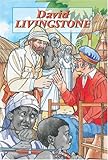 The story of David Livingstone